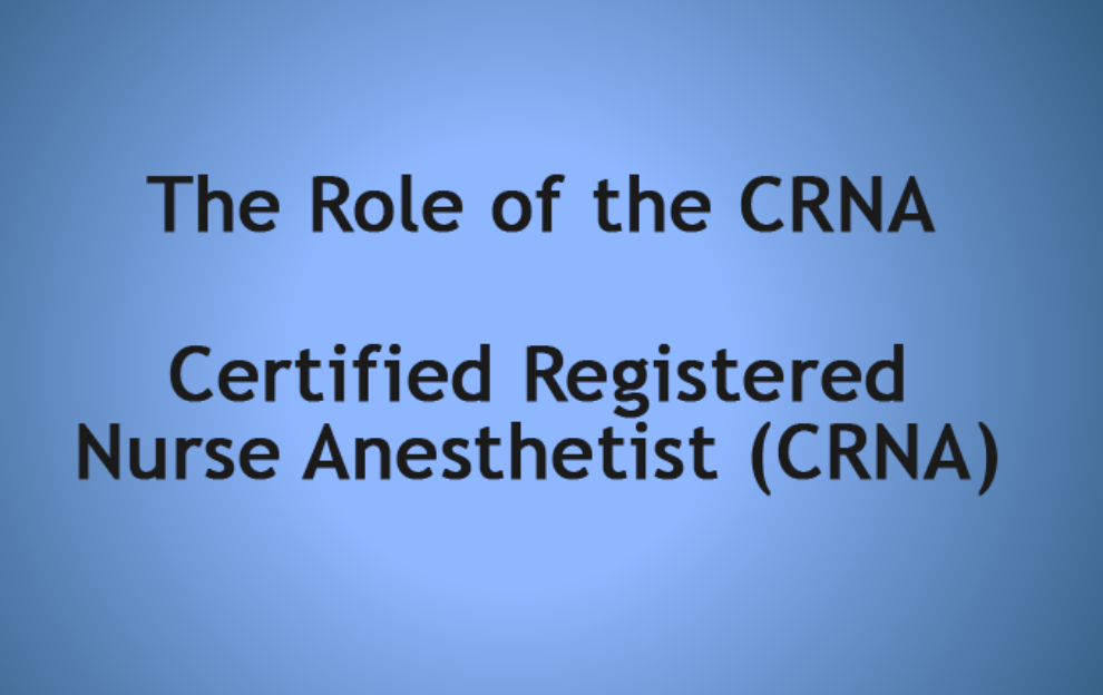 Role of the CRNA